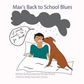 Max's Back to School Blues