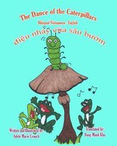 The Dance of the Caterpillars Bilingual Vietnamese English