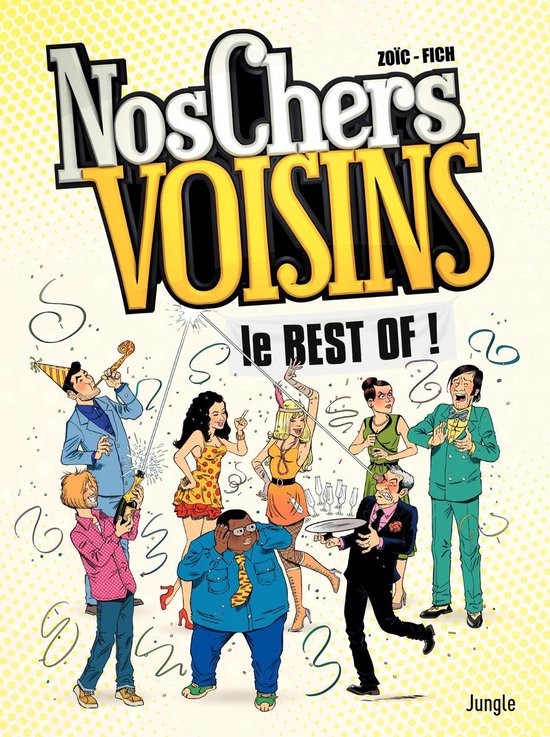 Nos Chers Voisins - Nos Chers Voisins - Nos chers voisin le best of
