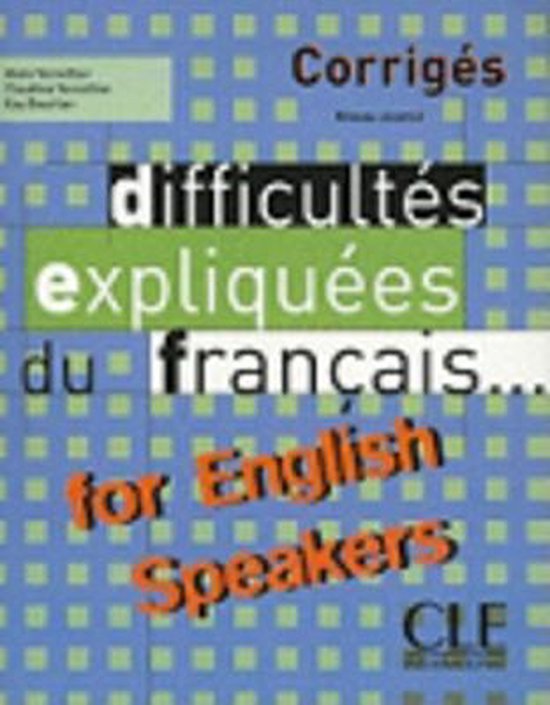 Difficultes Expliquees Du Francais...For English Speakers - cover