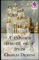 A Child's Dream of a Star