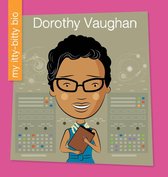 My Early Library: My Itty-Bitty Bio - Dorothy Vaughan