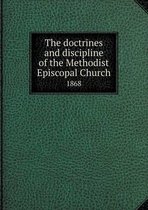 The doctrines and discipline of the Methodist Episcopal Church 1868