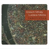 Mihaly Dresch & Miklos Lukacs - Labirintus (CD)