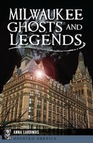 Haunted America - Milwaukee Ghosts and Legends