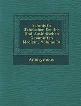 Schmidt's Jahrb Cher Der In- Und Ausl Ndischen Gesammten Medicin, Volume 81