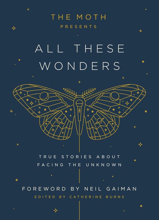 The Moth Presents 1 - The Moth Presents: All These Wonders - cover