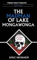 The Madman of Lake Mongawonga