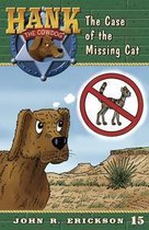 Hank the Cowdog 15 - The Case of the Missing Cat
