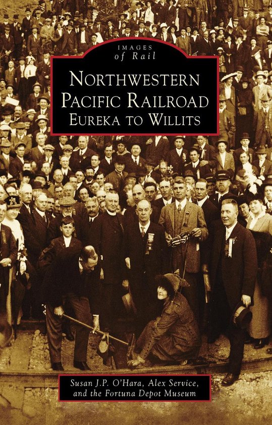 Images of Rail - Northwestern Pacific Railroad - cover
