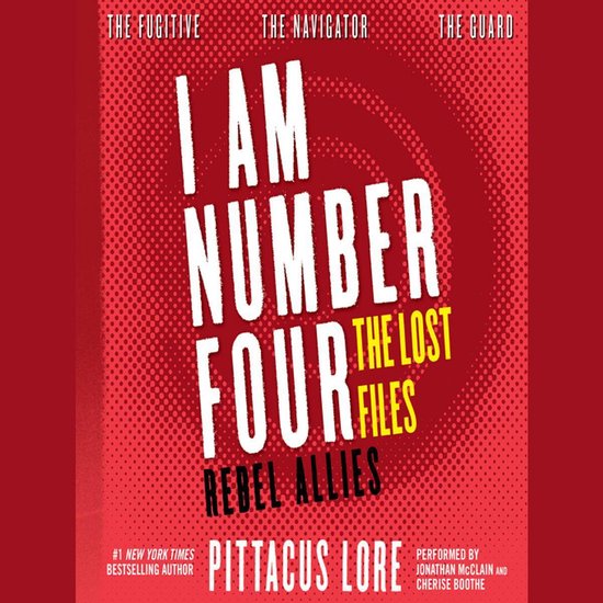 I Am Number Four: The Lost Files: Rebel Allies - cover