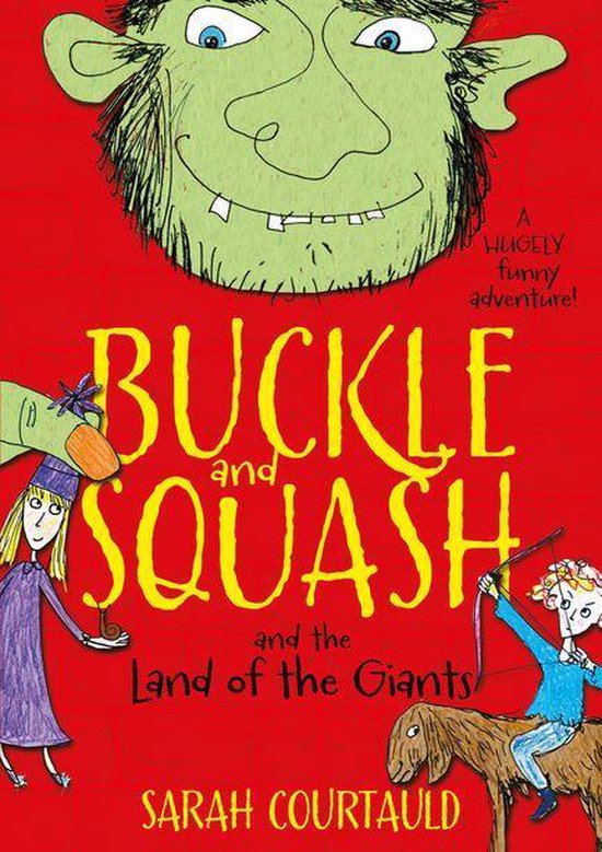 Buckle and Squash 2 - Buckle and Squash and the Land of the  ... - cover