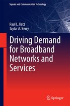 Signals and Communication Technology - Driving Demand for Broadband Networks and Services
