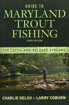 Guide to Maryland Trout Fishing