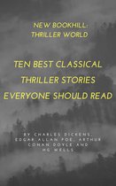Thriller World: Ten Best Classical Thriller Stories Everyone Should Read