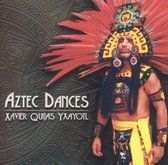 Xavier Quijas Yxayotl - Aztec Dances (CD)