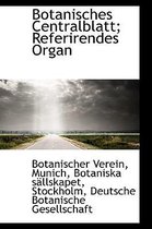 Botanisches Centralblatt; Referirendes Organ