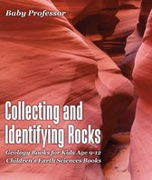 Collecting and Identifying Rocks - Geology Books for Kids Age 9-12 Children's Earth Sciences Books