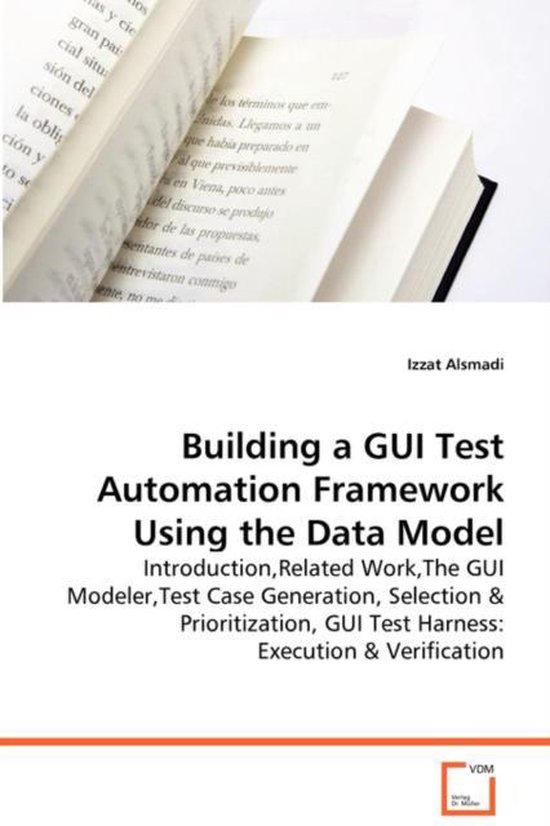 Building a GUI Test Automation Framework Using the Data Model ...