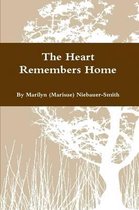 The Heart Remembers Home
