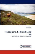 Floodplains, Soils and Land Use