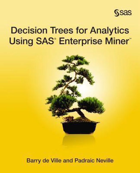 Decision Trees for Analytics Using SAS Enterprise Miner 9781612903156