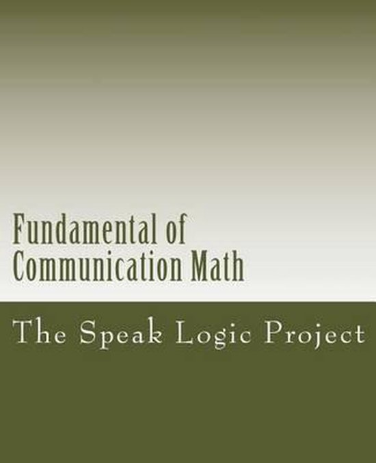 Fundamental of Communication Book One Math, Speak Logic Project