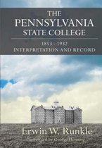 The Pennsylvania State College 1853-1932