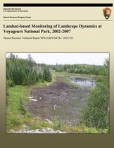 Landsat-Based Monitoring of Landscape Dynamics at Voyageurs National Park, 2002-2007