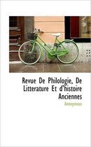 Revue de Philologie, de Litt Rature Et D'Histoire Anciennes