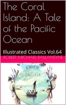 Illustrated Classics 64 - The Coral Island: