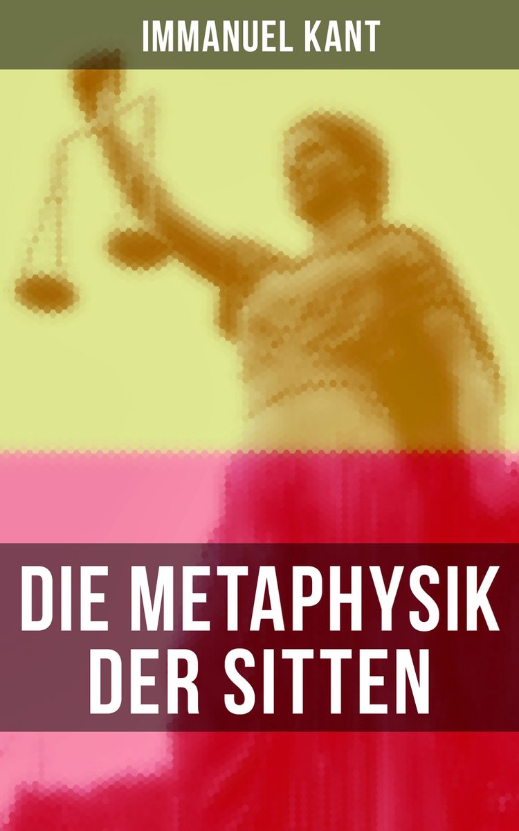 Die Metaphysik der Sitten (ebook), Immanuel Kant 9788027226511 Boeken bol