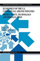 Transportation Research, Economics and Policy - Economics of the U.S. Commercial Airline Industry: Productivity, Technology and Deregulation