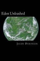 Eden Unleashed