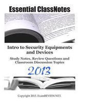 Intro to Security Equipments and Devices Study Notes, Review Questions and Classroom Discussion Topics