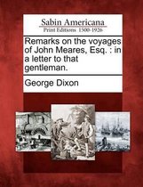 Remarks on the Voyages of John Meares, Esq.