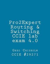 Pro2expert CCIE R&s Lab 4.0