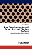 Scale Deposition on Coated Carbon Steel and Titanium Surfaces