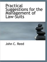 Practical Suggestions for the Management of Law-Suits