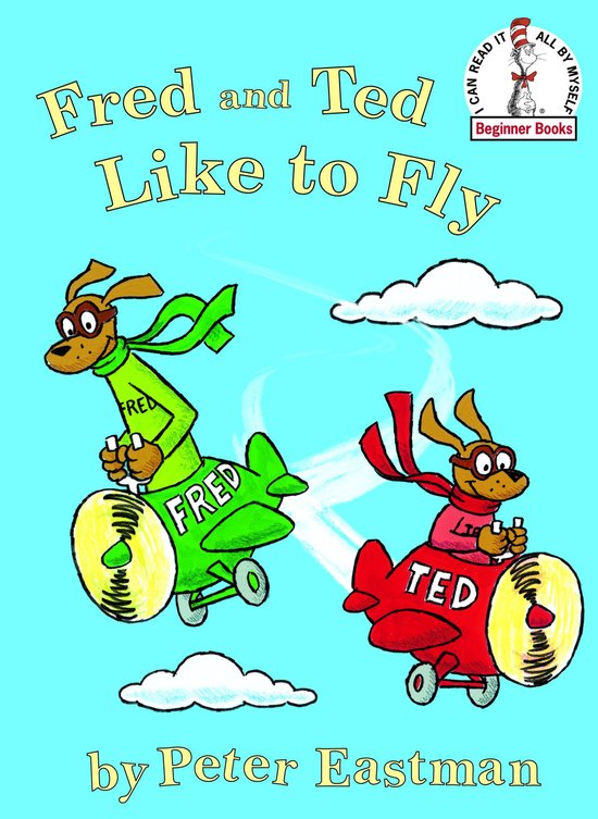 Beginner Books - Fred and Ted Like to Fly - cover