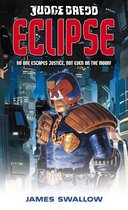 A Judge Dredd Novel 4 - Judge Dredd: Eclipse