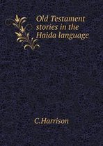 Old Testament stories in the Haida language