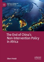 Critical Studies of the Asia-Pacific - The End of China’s Non-Intervention Policy in Africa