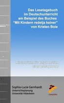 Das Lesetagebuch im Deutschunterricht am Beispiel des Buches  Mit Kindern redet ja keiner  von Kirsten Boie