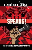 Cafe Cultura Speaks!
