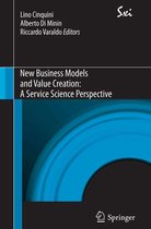 SxI - Springer for Innovation / SxI - Springer per l'Innovazione 8 - New Business Models and Value Creation: A Service Science Perspective