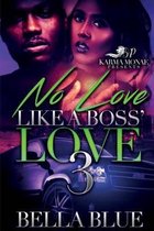 No Love Like a Boss' Love 3