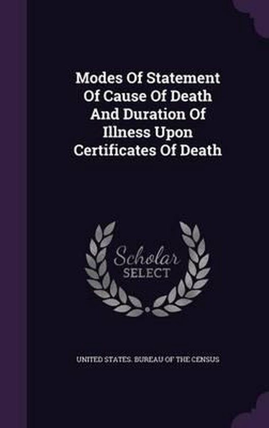 Modes of Statement of Cause of Death and Duration of Illness Upon