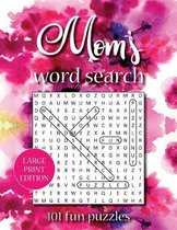 Mom's word search (LARGE PRINT EDITION)