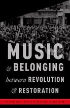 Critical Conjunctures in Music and Sound - Music and Belonging Between Revolution and Restoration